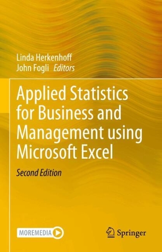 Applied Statistics for Business and Management using Microsoft Excel.