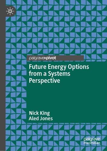 Future Energy Options from a Systems Perspective.