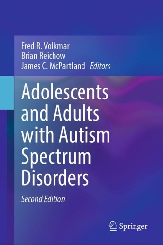 Adolescents and Adults with Autism Spectrum Disorders.