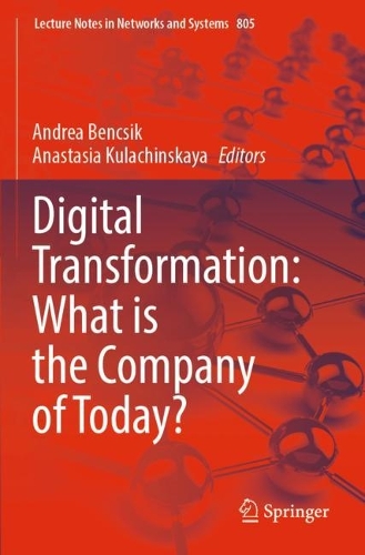 Digital Transformation: What is the Company of Today?. 1st ed. 2023