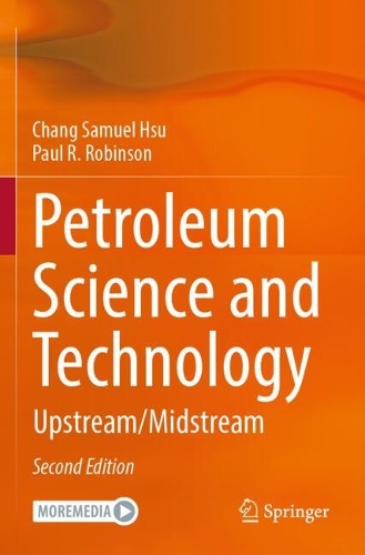 Petroleum Science and Technology: Upstream / Midstream. Second Edition 2024