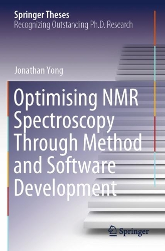 Optimising NMR Spectroscopy Through Method and Software Development.