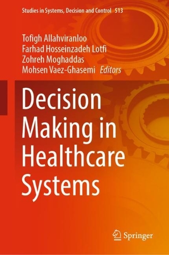 Decision Making in Healthcare Systems. 2024 ed.