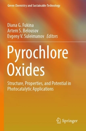 Pyrochlore Oxides: Structure, Properties, and Potential in Photocatalytic Applications.