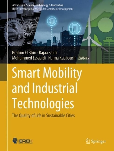 Smart Mobility and Industrial Technologies: The Quality of Life in Sustainable Cities. 2024 ed.