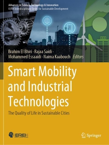 Smart Mobility and Industrial Technologies: The Quality of Life in Sustainable Cities.