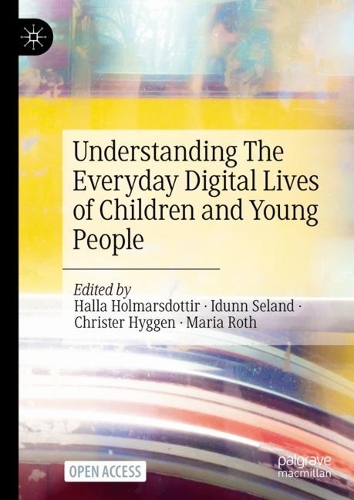 Understanding The Everyday Digital Lives of Children and Young People.