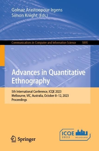 Advances in Quantitative Ethnography: 5th International Conference, ICQE 2023, Melbourne, VIC, Australia, October 8-12, 2023, Proceedings. 1st ed. 2023