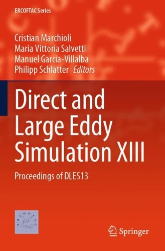 Direct and Large Eddy Simulation XIII: Proceedings of DLES13.