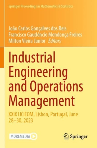 Industrial Engineering and Operations Management: XXIX IJCIEOM, Lisbon, Portugal, June 28-30, 2023.