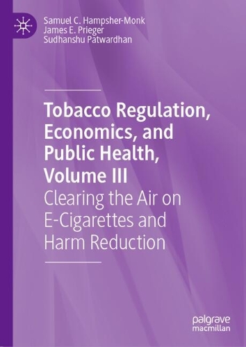 Tobacco Regulation, Economics, and Public Health. Volume III