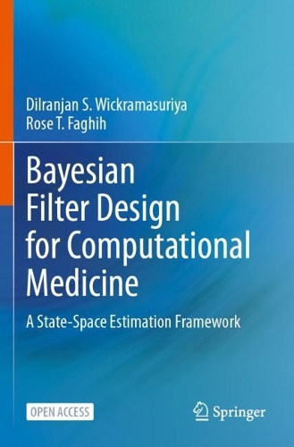 Bayesian Filter Design for Computational Medicine: A State-Space Estimation Framework.
