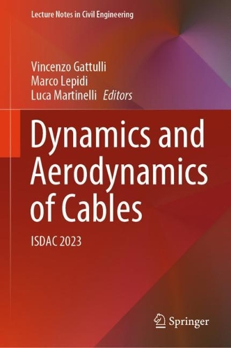 Dynamics and Aerodynamics of Cables: ISDAC 2023. 2024 ed.