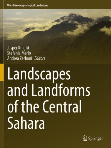 Landscapes and Landforms of the Central Sahara.