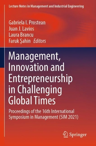 Management, Innovation and Entrepreneurship in Challenging Global Times: Proceedings of the 16th International Symposium in Management (SIM 2021).