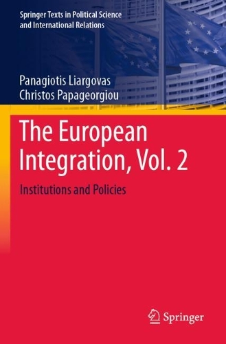 The European Integration, Vol. 2: Institutions and Policies.