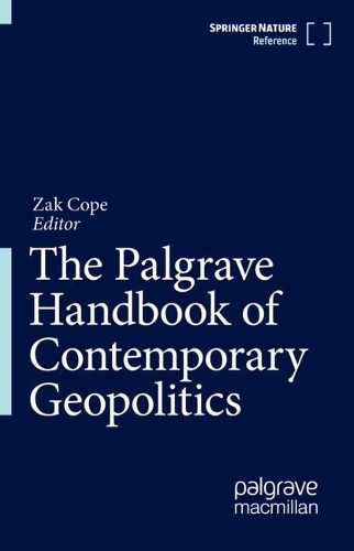 The Palgrave Handbook of Contemporary Geopolitics.
