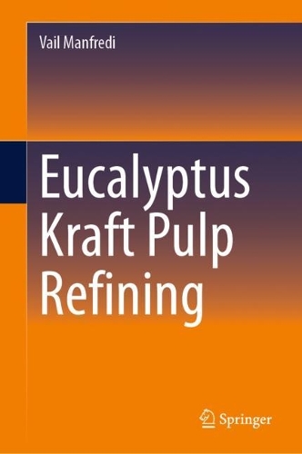 Eucalyptus Kraft Pulp Refining. 2024 ed.