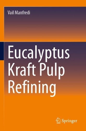 Eucalyptus Kraft Pulp Refining.