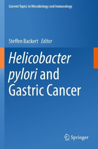 Helicobacter pylori and Gastric Cancer.