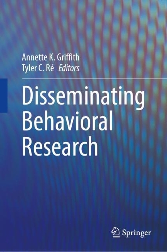 Disseminating Behavioral Research.