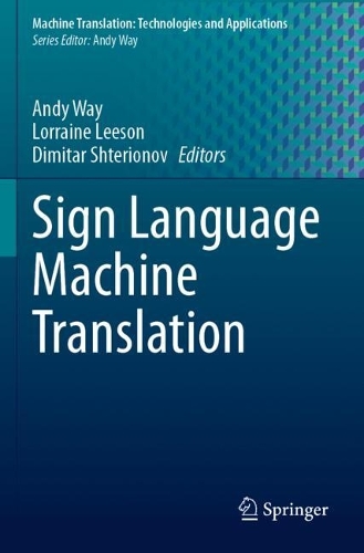 Sign Language Machine Translation.