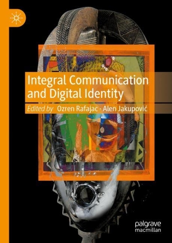 Integral Communication and Digital Identity.
