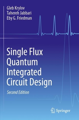 Single Flux Quantum Integrated Circuit Design. Second Edition 2024