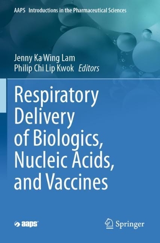 Respiratory Delivery of Biologics, Nucleic Acids, and Vaccines.