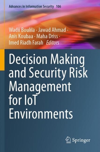Decision Making and Security Risk Management for IoT Environments.