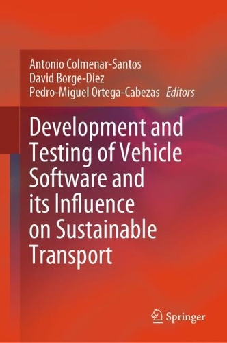 Development and Testing of Vehicle Software and its Influence on Sustainable Transport. 2024 ed.