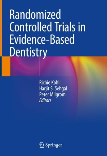 Randomized Controlled Trials in Evidence-Based Dentistry. 1st ed. 2024