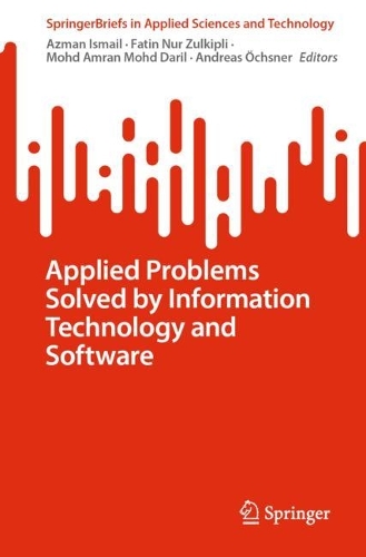 Applied Problems Solved by Information Technology and Software. 1st ed. 2024