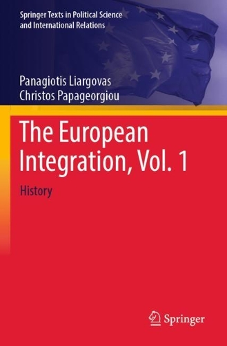 The European Integration, Vol. 1: History.