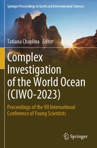 Complex Investigation of the World Ocean (CIWO-2023): Proceedings of the VII International Conference of Young Scientists.