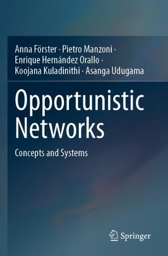 Opportunistic Networks: Concepts and Systems.