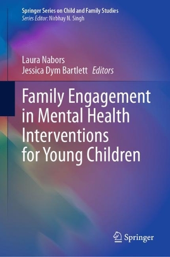 Family Engagement in Mental Health Interventions for Young Children.