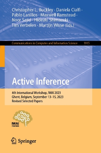 Active Inference: 4th International Workshop, IWAI 2023, Ghent, Belgium, September 13-15, 2023, Revised Selected Papers. 1st ed. 2024