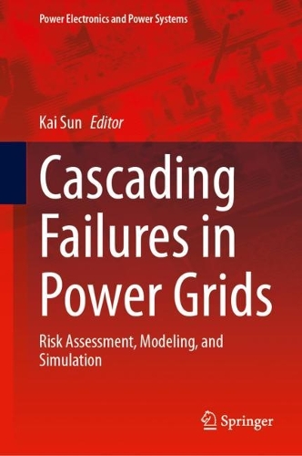 Cascading Failures in Power Grids: Risk Assessment, Modeling, and Simulation.