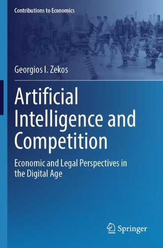 Artificial Intelligence and Competition: Economic and Legal Perspectives in the Digital Age.