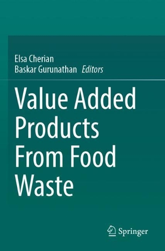 Value Added Products From Food Waste.
