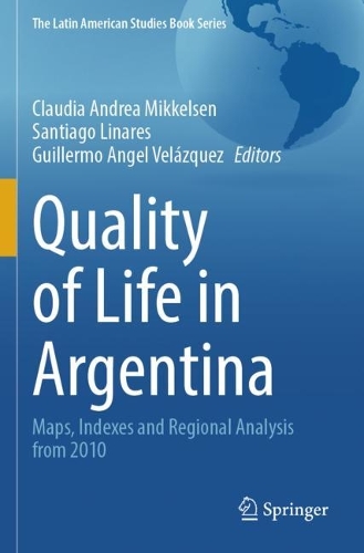 Quality of Life in Argentina: Maps, Indexes and Regional Analysis from 2010.