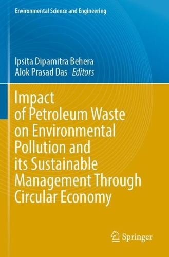 Impact of Petroleum Waste on Environmental Pollution and its Sustainable Management Through Circular Economy.