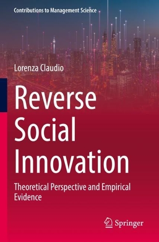 Reverse Social Innovation: Theoretical Perspective and Empirical Evidence.