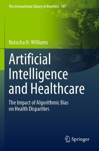 Artificial Intelligence and Healthcare: The Impact of Algorithmic Bias on Health Disparities.