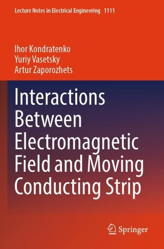 Interactions Between Electromagnetic Field and Moving Conducting Strip.