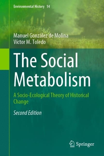 The Social Metabolism: A Socio-Ecological Theory of Historical Change. Second Edition 2023