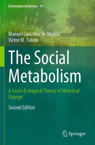 The Social Metabolism: A Socio-Ecological Theory of Historical Change. Second Edition 2023