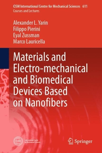 Materials and Electro-mechanical and Biomedical Devices Based on Nanofibers. 2024 ed.