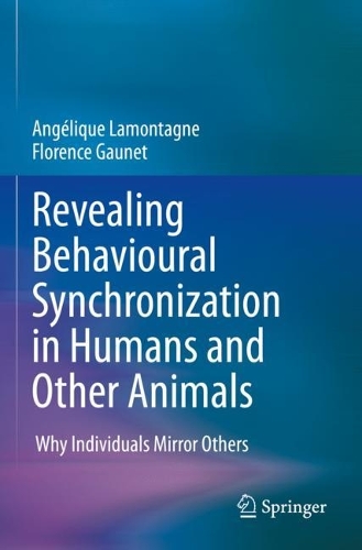Revealing Behavioural Synchronization in Humans and Other Animals: Why Individuals Mirror Others.